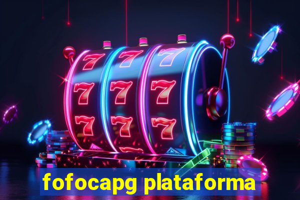 fofocapg plataforma